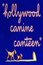 Watch Hollywood Canine Canteen Sockshare