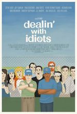 Watch Dealin\' with Idiots Sockshare