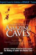 Watch Journey Into Amazing Caves Sockshare