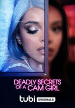 Watch Deadly Secrets of a Cam Girl Sockshare