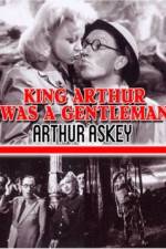 Watch King Arthur Was a Gentleman Sockshare