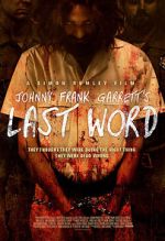 Watch Johnny Frank Garrett\'s Last Word Sockshare