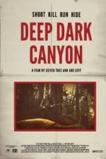 Watch Deep Dark Canyon Sockshare