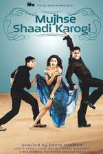 Watch Mujhse Shaadi Karogi Sockshare