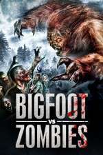 Watch Bigfoot Vs. Zombies Sockshare