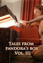 Watch Tales from Pandora\'s Box 3 Sockshare