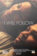 Watch I Will Follow Sockshare