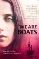 Watch We Are Boats Sockshare