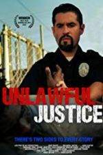 Watch Unlawful Justice Sockshare