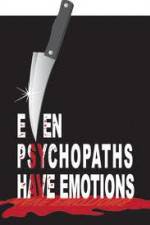 Watch Even Psychopaths Have Emotions Sockshare