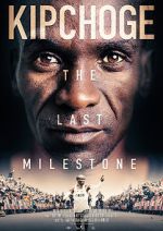 Watch Kipchoge: The Last Milestone Sockshare