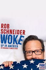 Watch Rob Schneider: Woke Up in America (TV Special 2023) Sockshare