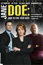 Watch Jane Doe: How to Fire Your Boss Sockshare