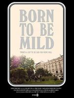 Watch Born to Be Mild (Short 2014) Sockshare