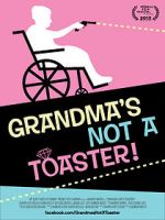 Watch Grandma\'s Not a Toaster Sockshare