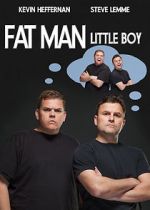 Watch Fat Man Little Boy Sockshare