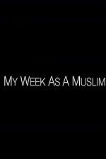 Watch My Week as a Muslim Sockshare
