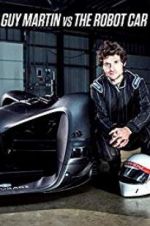 Watch Guy Martin vs. The Robot Car Sockshare