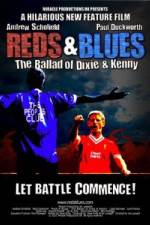 Watch Reds & Blues The Ballad of Dixie & Kenny Sockshare