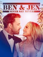 Watch Ben Affleck & Jennifer Lopez: Never Say Never Sockshare