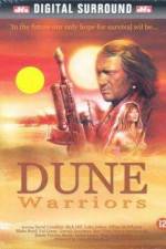 Watch Dune Warriors Sockshare