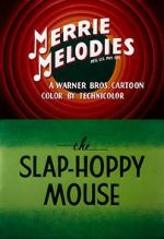 Watch The Slap-Hoppy Mouse (Short 1956) Sockshare