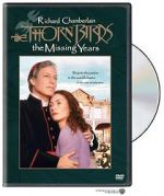 Watch The Thorn Birds: The Missing Years Sockshare