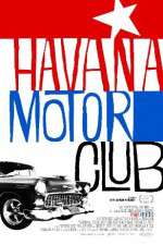 Watch Havana Motor Club Sockshare