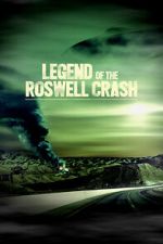Watch Legend of the Roswell Crash Sockshare