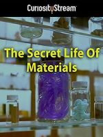 Watch The Secret Life of Materials Sockshare