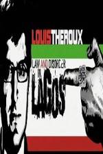 Watch Louis Theroux Law & Disorder in Lagos Sockshare