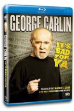 Watch George Carlin... It's Bad for Ya! Sockshare