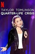 Watch Taylor Tomlinson: Quarter-Life Crisis Sockshare