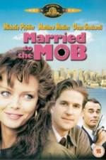 Watch Married to the Mob Sockshare