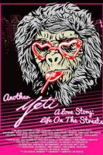 Watch Another Yeti a Love Story: Life on the Streets Sockshare