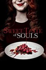 Watch Sweet Taste of Souls Sockshare