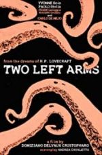 Watch H.P. Lovecraft: Two Left Arms Sockshare