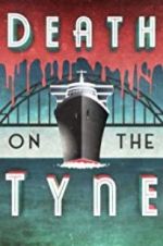 Watch Death on the Tyne Sockshare