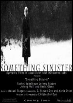 Watch Something Sinister Sockshare