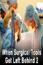 Watch When Surgical Tools Get Left Behind 2 Sockshare
