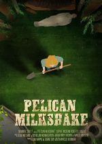 Watch Pelican Milkshake (Short 2020) Sockshare
