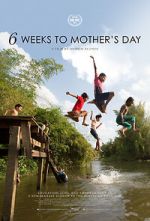 Watch 6 Weeks to Mother\'s Day Sockshare