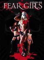 Watch Fear Girls: Volume One Sockshare
