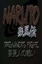 Watch Naruto Shippuden Dreamers Fight - Part One Sockshare