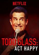 Watch Todd Glass: Act Happy Sockshare