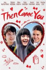 Watch Then Came You Sockshare