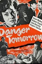 Watch Danger Tomorrow Sockshare