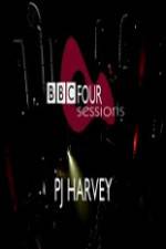 Watch PJ Harvey BBC 4 Sessions 2004 Sockshare