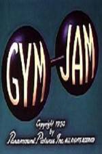 Watch Gym Jam Sockshare