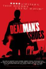 Watch Dead Man's Shoes Sockshare